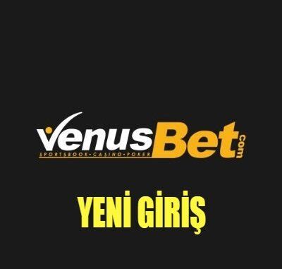 Venüsbet Yeni Giriş